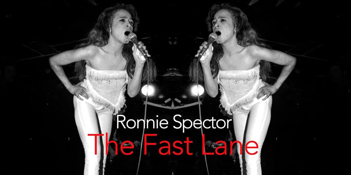Ronnie-Spector-Fast-Lane