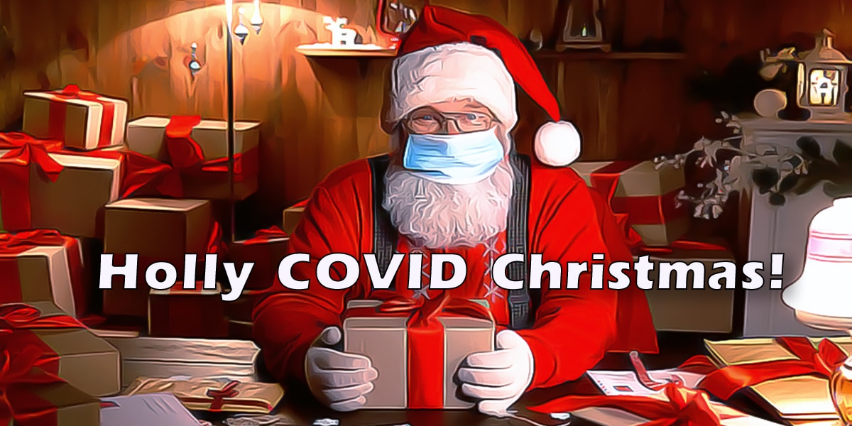 Have A Holly COVID Christmas 1