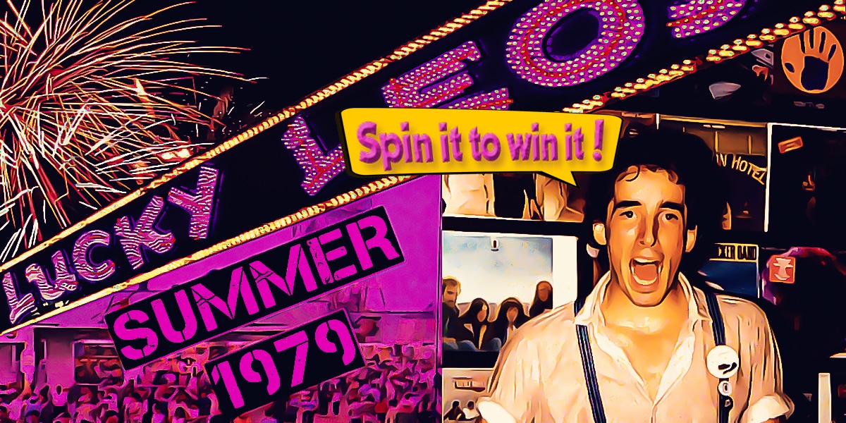 Summer Fun: Working Lucky Leo's 1979 10